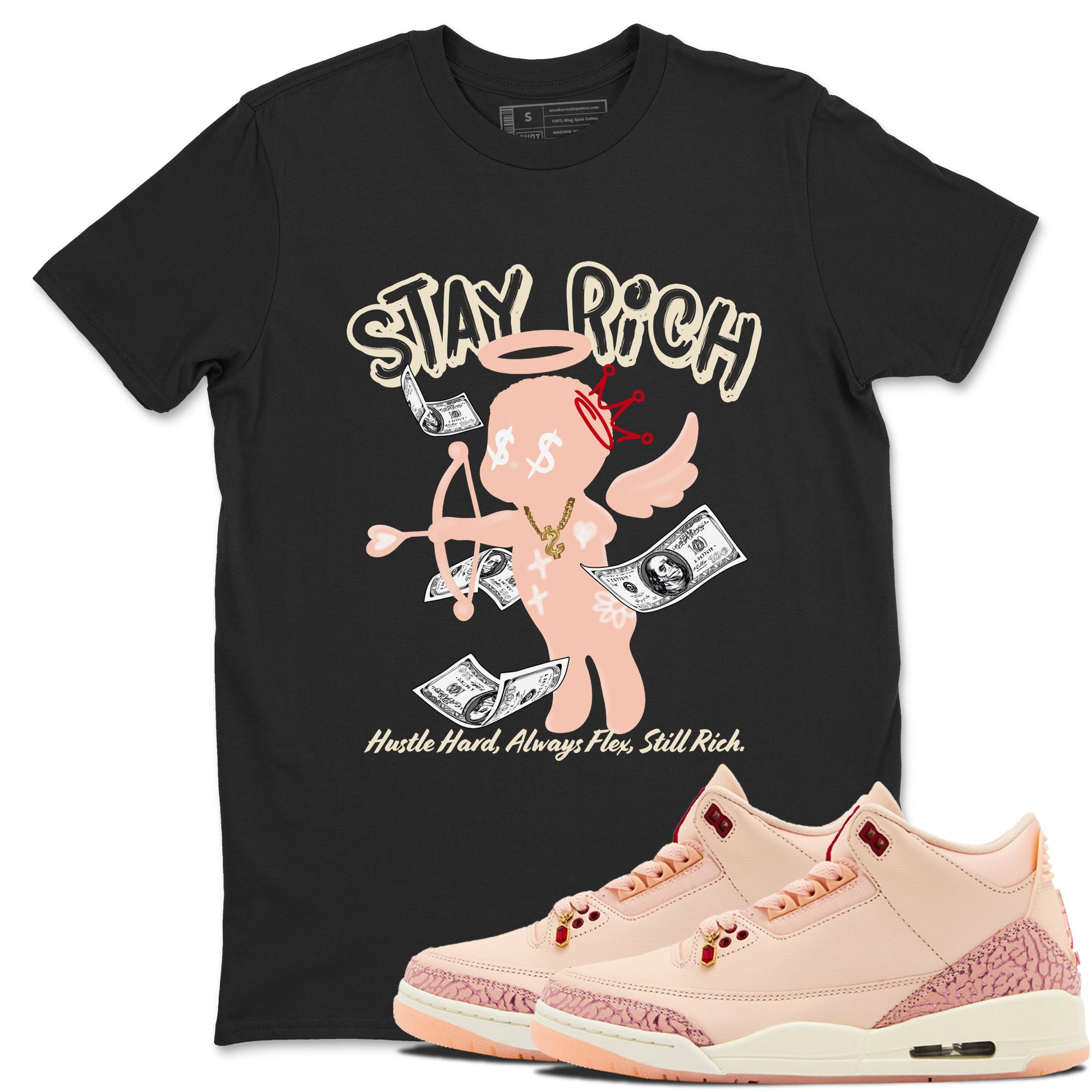 3s Valentines Day shirts to match jordans Stay Rich best t shirts to wear with jordans Air Jordan 3 Valentines Day match shoes to clothes SNRT Sneaker Tees unisex cotton Black 1 shirts