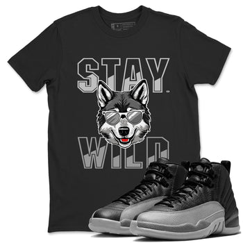 12s Black Wolf Grey shirts to match jordans Stay Wild sneaker match tees 12s Barons match shoes to clothes SNRT Sneaker Tees unisex cotton Black 1 shirts