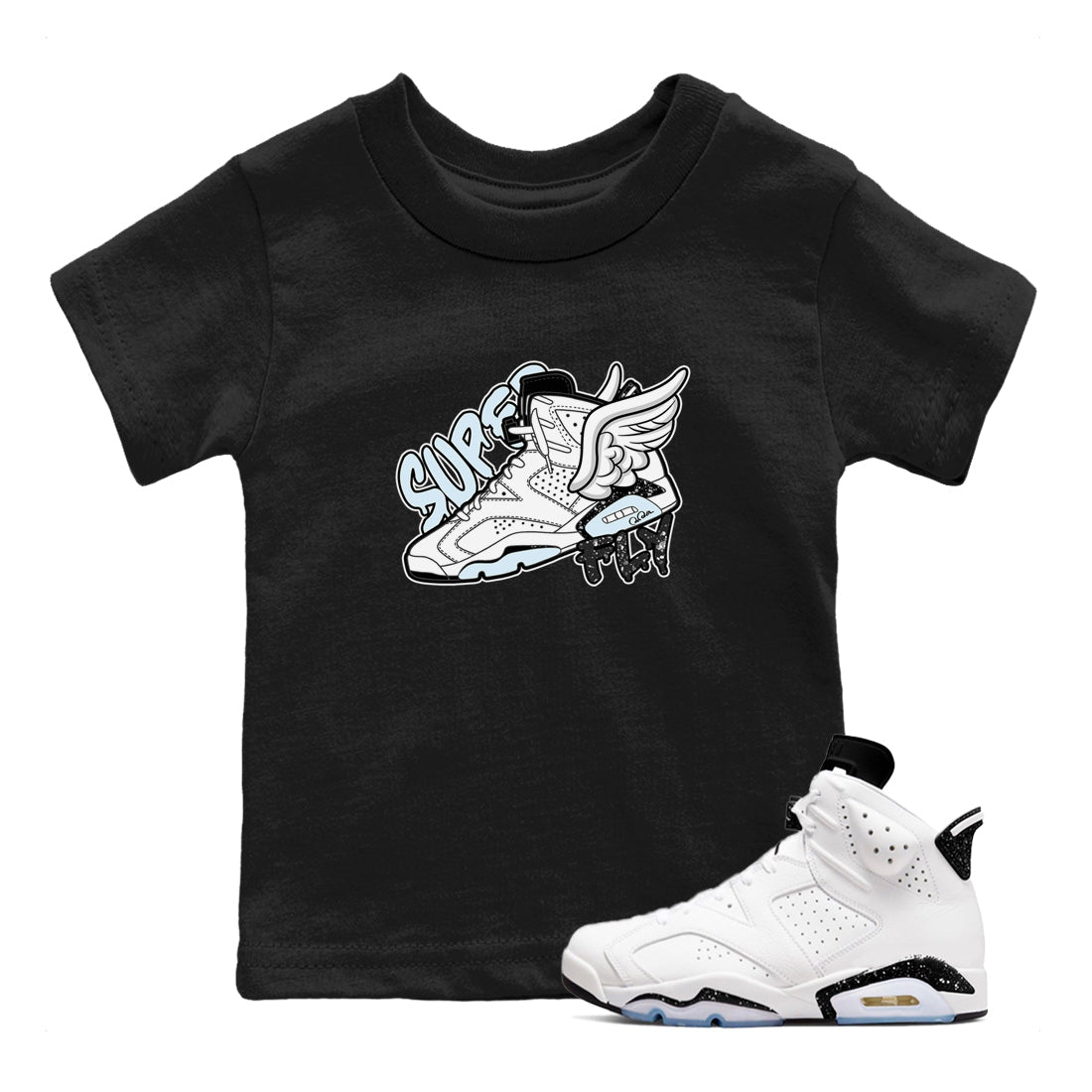AJ6 White Black shirts to match jordans Super Fly sneaker match tees Air Jordan 6 White Black SNRT Sneaker Tees streetwear brand Baby and Youth Black 1 cotton tee