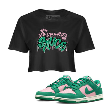 Dunk Low Medium Soft Pink Malachite shirt to match jordans Super Sauce sneaker tees Dunks Medium Soft Pink Malachite Streetwear Brand Streetwear Brand SNRT Sneaker Release Tees Black 1 crop length shirt