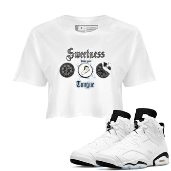 Air Jordan 6 Reverse Oreo shirts to match jordans Sweetness Blows Your Tongue sneaker match tees Air Jordan 6 White Black SNRT Sneaker Release Tees White 1 crop length shirt