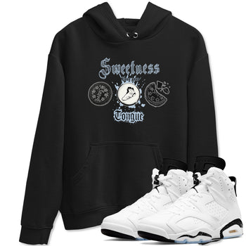 Air Jordan 6 Reverse Oreo shirts to match jordans Sweetness Blows Your Tongue sneaker match tees Air Jordan 6 White Black SNRT Sneaker Release Tees unisex cotton Black 1 crew neck shirt