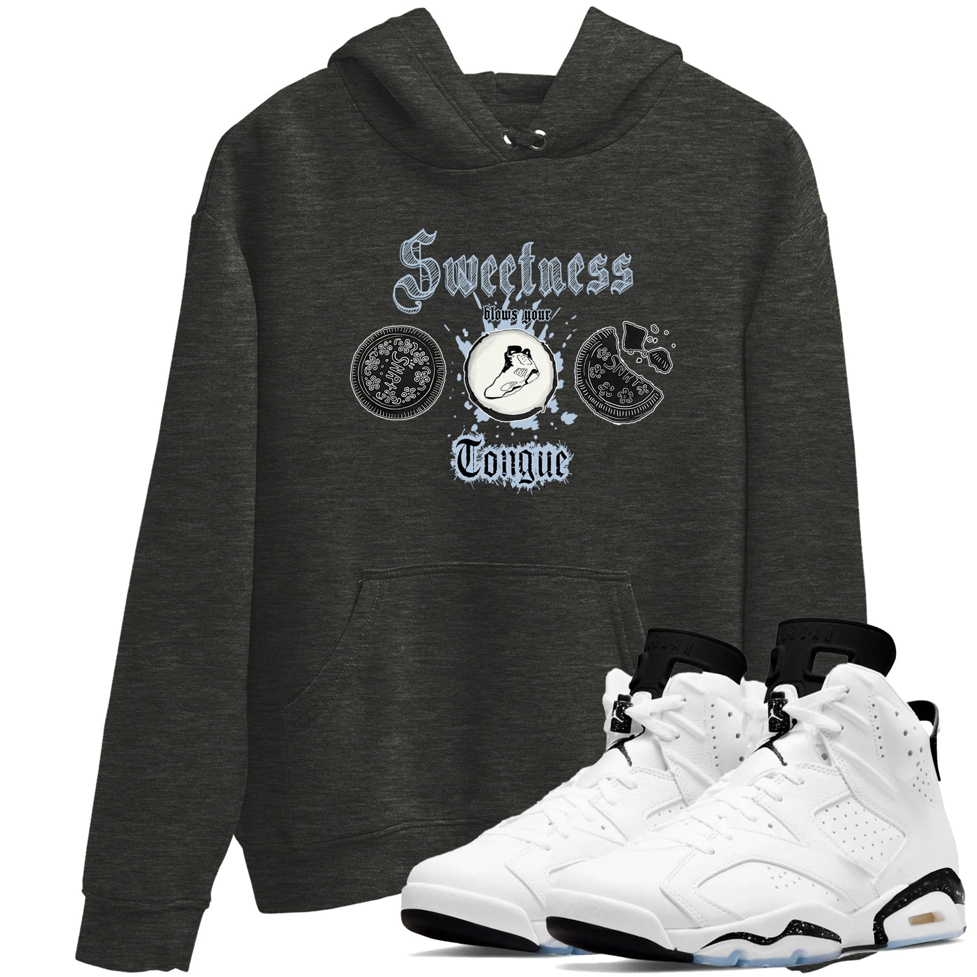 Air Jordan 6 Reverse Oreo shirts to match jordans Sweetness Blows Your Tongue sneaker match tees Air Jordan 6 White Black SNRT Sneaker Release Tees unisex cotton Charcoal Heather 1 crew neck shirt