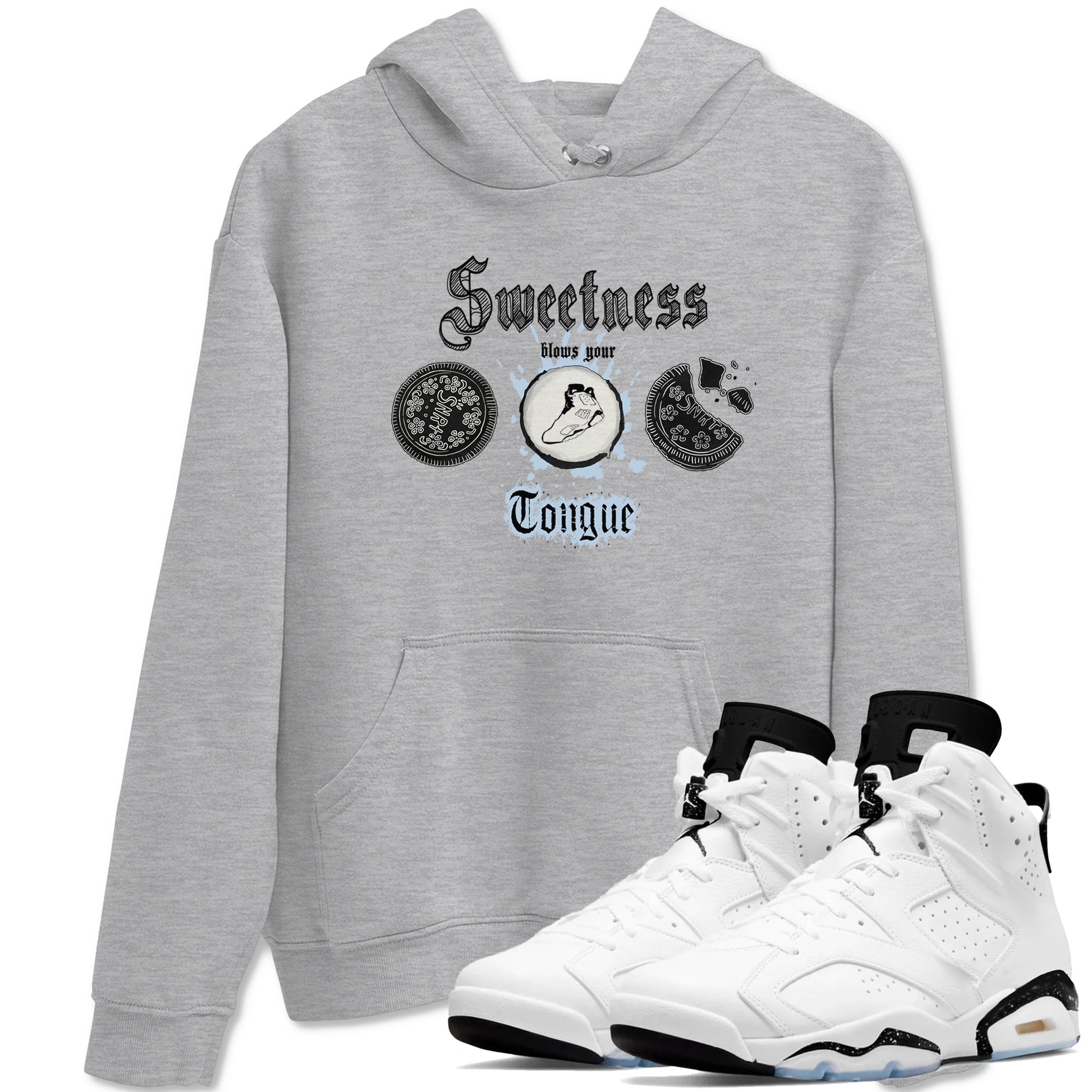 Air Jordan 6 Reverse Oreo shirts to match jordans Sweetness Blows Your Tongue sneaker match tees Air Jordan 6 White Black SNRT Sneaker Release Tees unisex cotton Heather Grey 1 crew neck shirt