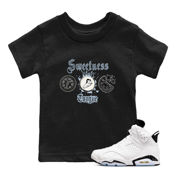 Air Jordan 6 Reverse Oreo shirts to match jordans Sweetness Blows Your Tongue sneaker match tees Air Jordan 6 White Black SNRT sneaker release tees baby toddler Black 1 cotton Shirt