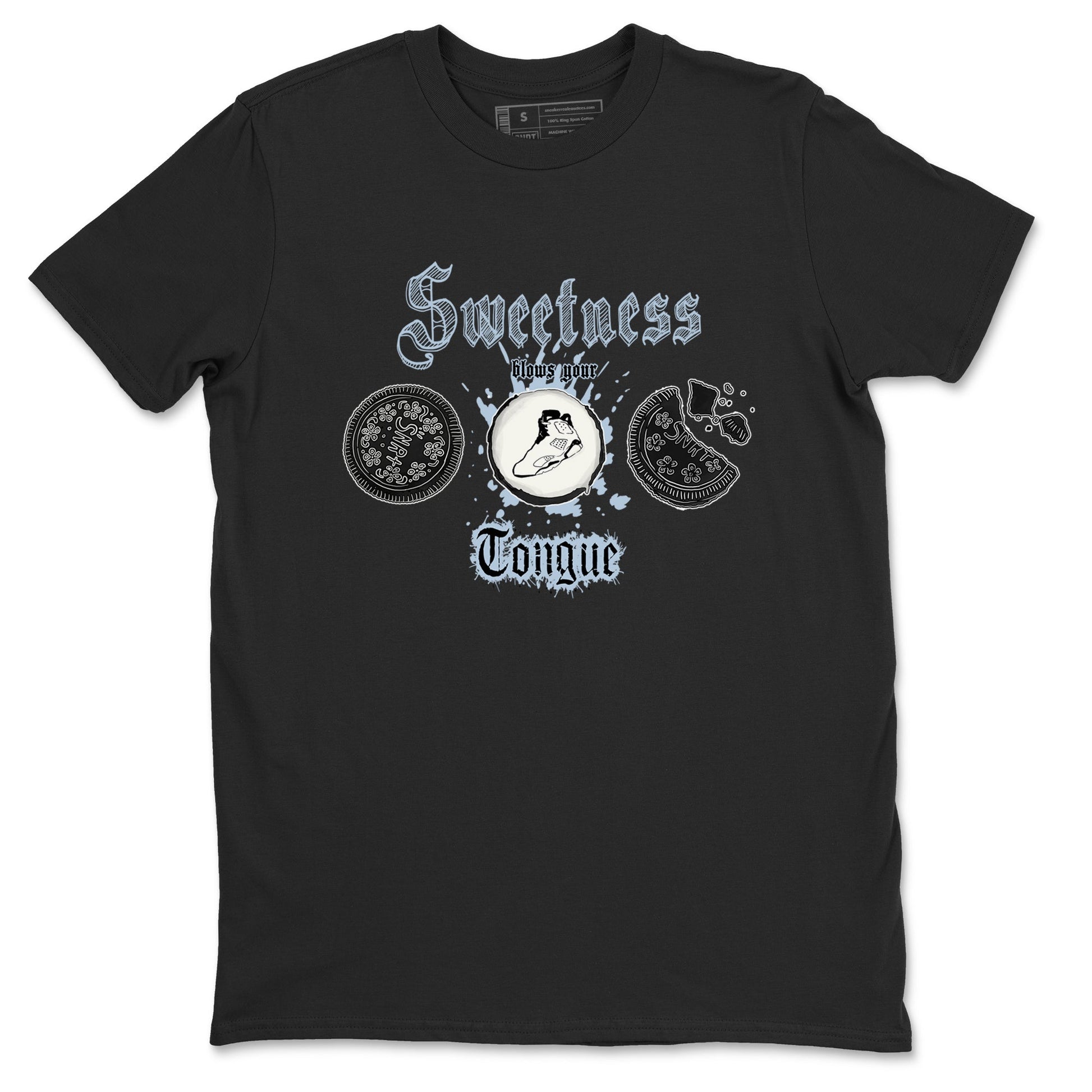 Air Jordan 6 Reverse Oreo shirts to match jordans Sweetness Blows Your Tongue sneaker match tees Air Jordan 6 White Black SNRT Sneaker Release Tees unisex cotton Black 2 crew neck shirt