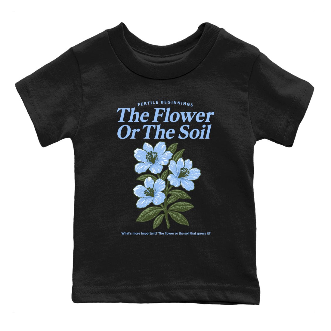 4s Forget Me Not shirts to match jordans The Flower Or The Soil sneaker match tees Air Jordan 4 WMNS Aluminummatch shoes to clothes SNRT Sneaker Tees Youth Baby Black 2 tee