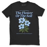 4s Forget Me Not shirts to match jordans The Flower Or The Soil sneaker match tees Air Jordan 4 WMNS Aluminummatch shoes to clothes SNRT Sneaker Tees unisex cotton Black 2 shirts