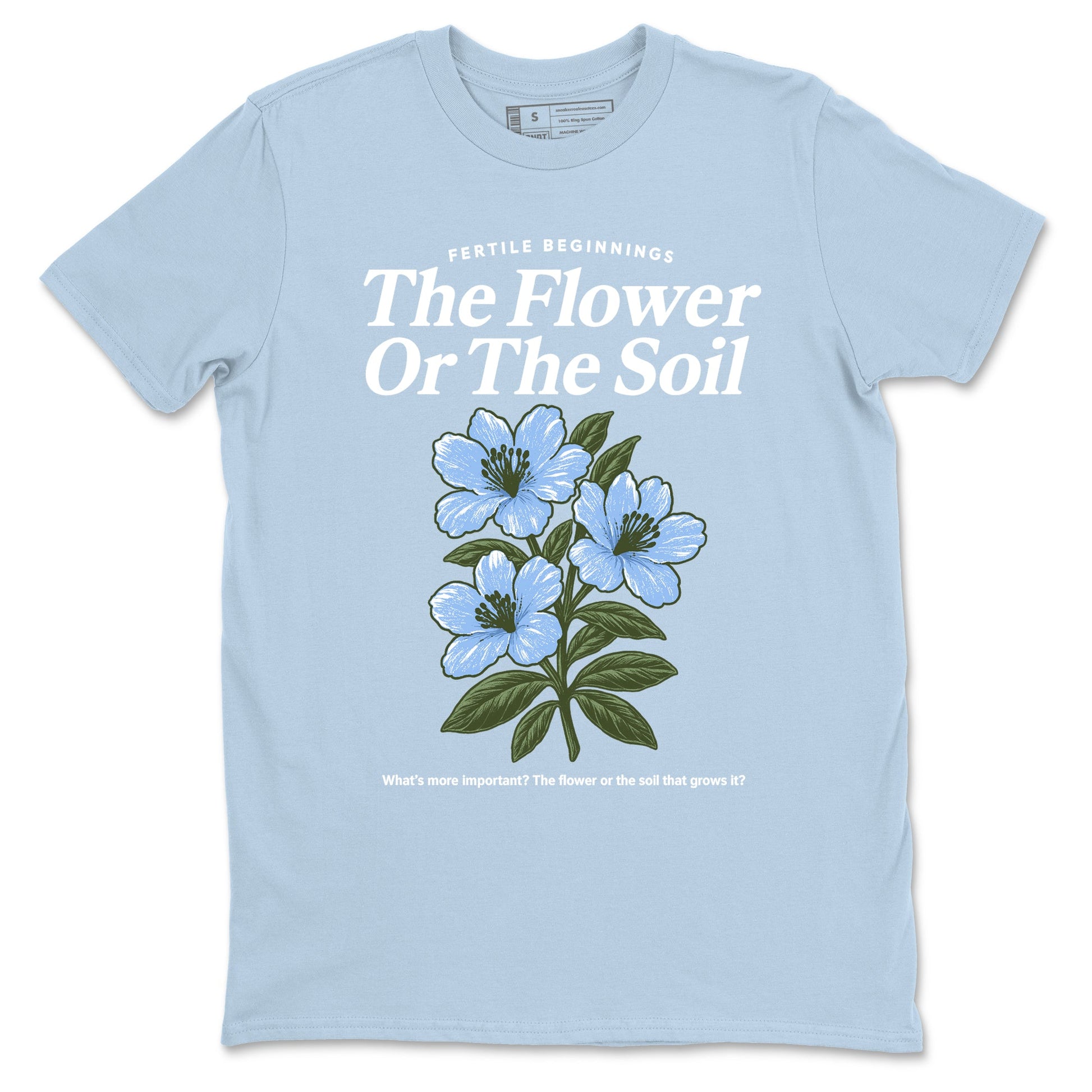 4s Forget Me Not shirts to match jordans The Flower Or The Soil sneaker match tees Air Jordan 4 WMNS Aluminummatch shoes to clothes SNRT Sneaker Tees unisex cotton Light Blue 2 shirts