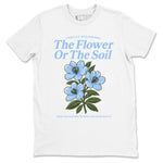 4s Forget Me Not shirts to match jordans The Flower Or The Soil sneaker match tees Air Jordan 4 WMNS Aluminummatch shoes to clothes SNRT Sneaker Tees unisex cotton White 2 shirts