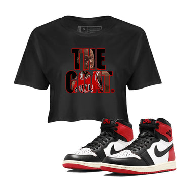 1s Black Toe Reimagined shirts to match jordans The Goat sneaker match tees Air Jordan 1 Black Toe Reimagined match shoes to clothes SNRT Sneaker Tees unisex cotton Black 1 crop tee