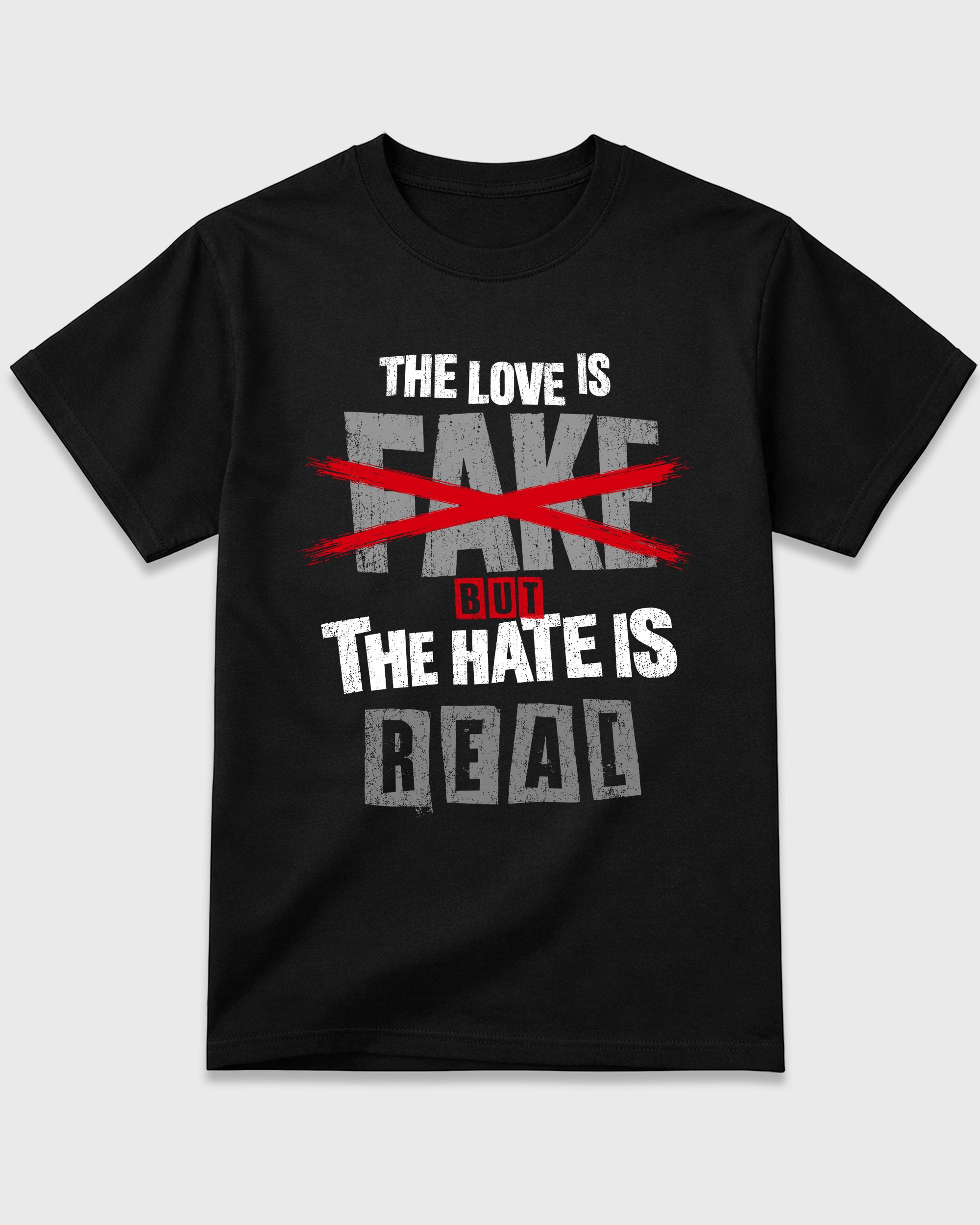 The Love is Fake But the Hate is Real Graphic T-Shirt featuring original streetwear artwork designed to match the Air Jordan 4 Bred. Black 2 Graphic T-Shirt.