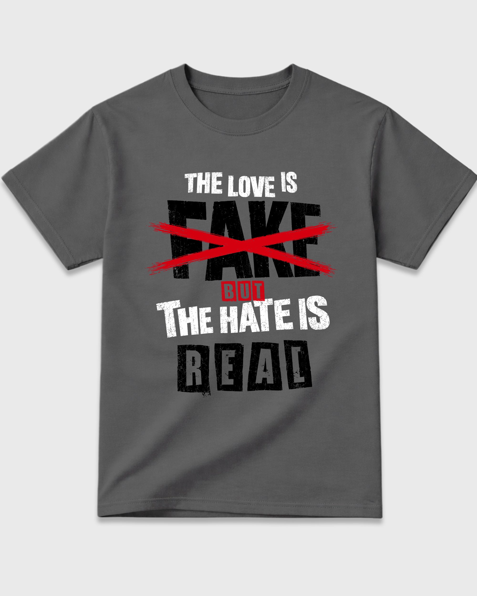 The Love is Fake But the Hate is Real Graphic T-Shirt featuring original streetwear artwork designed to match the Air Jordan 4 Bred. Cool Grey 2 Graphic T-Shirt.