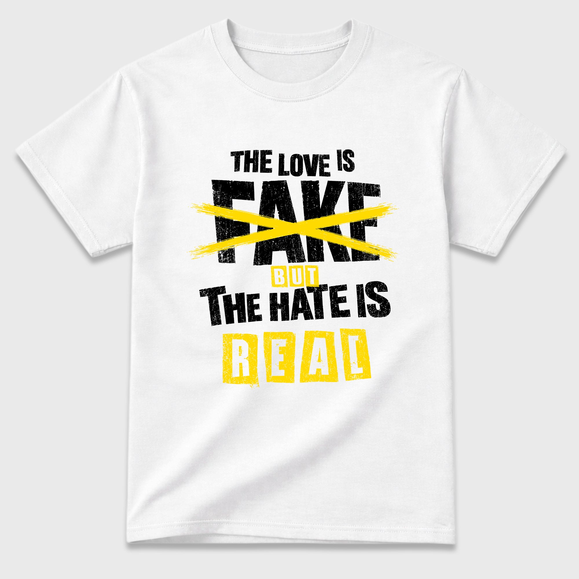 The Love is Fake But the Hate is Real Graphic T-Shirt featuring original streetwear artwork designed to match the Air Jordan 4 Tour Yellow. White 2 Graphic T-Shirt.