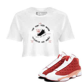 13s Dune Red shirts to match jordans The Most Worn Shoes sneaker match tees Air Jordan 13 Dune Red SNRT Sneaker Tees streetwear brand White 1 crop tee