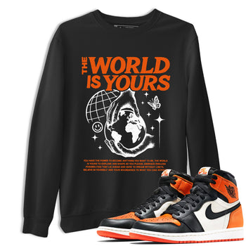 Sneaker match tees – Streetwear Graphic Tees Air Jordan 1 Shattered Backboard Sneakers – The World Is Yours Graphic Tee Black 1
