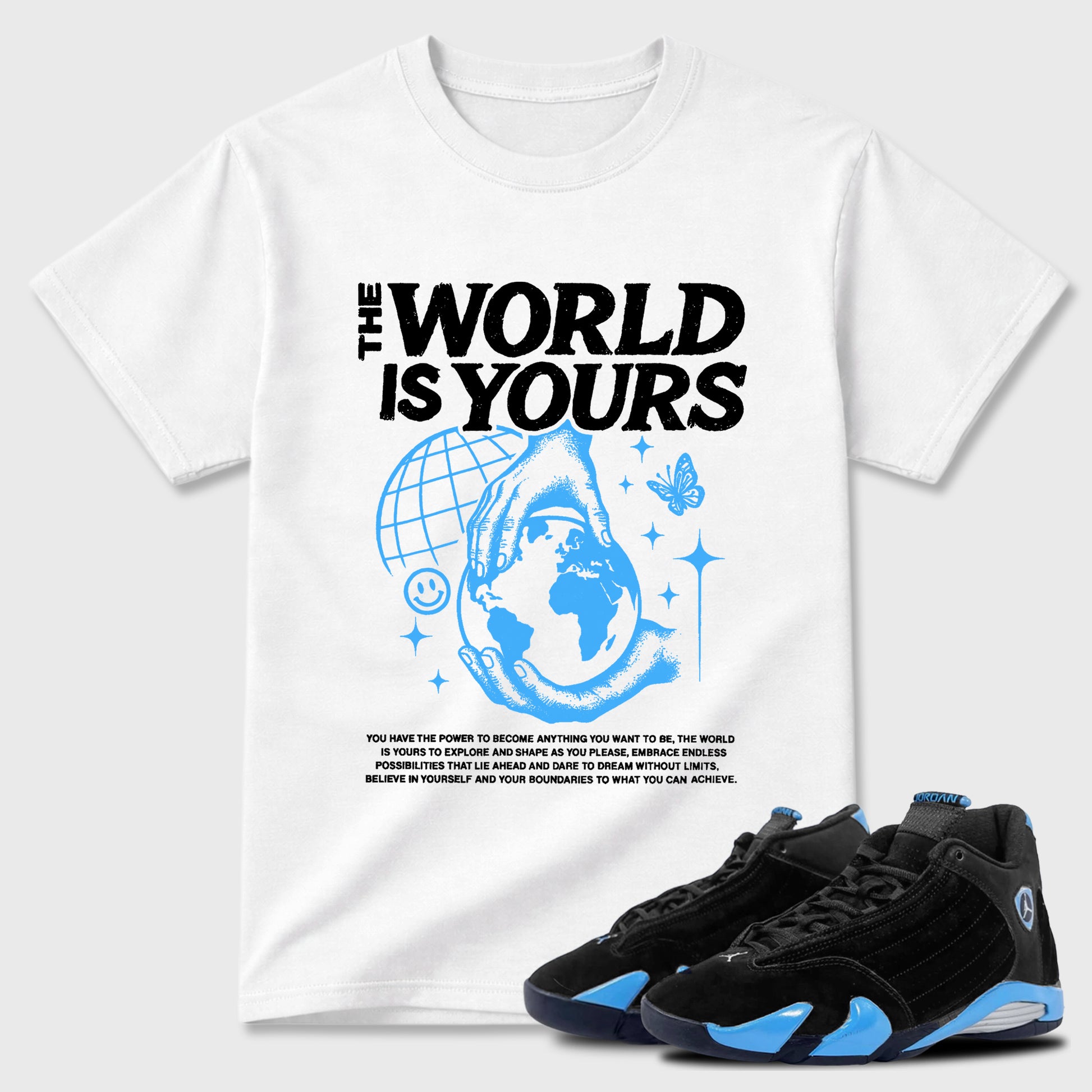 Sneaker match tees – Sneaker Tees To Match Air Jordan 14 University Blue Shoes – The World Is Yours Tee White 1