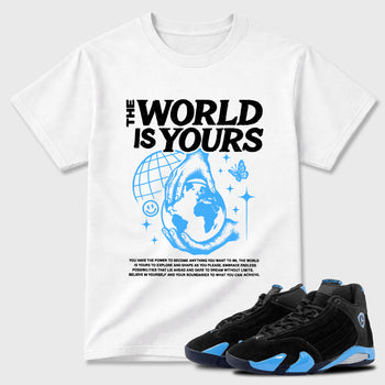 Sneaker match tees – Sneaker Tees To Match Air Jordan 14 University Blue Shoes – The World Is Yours Tee White 1