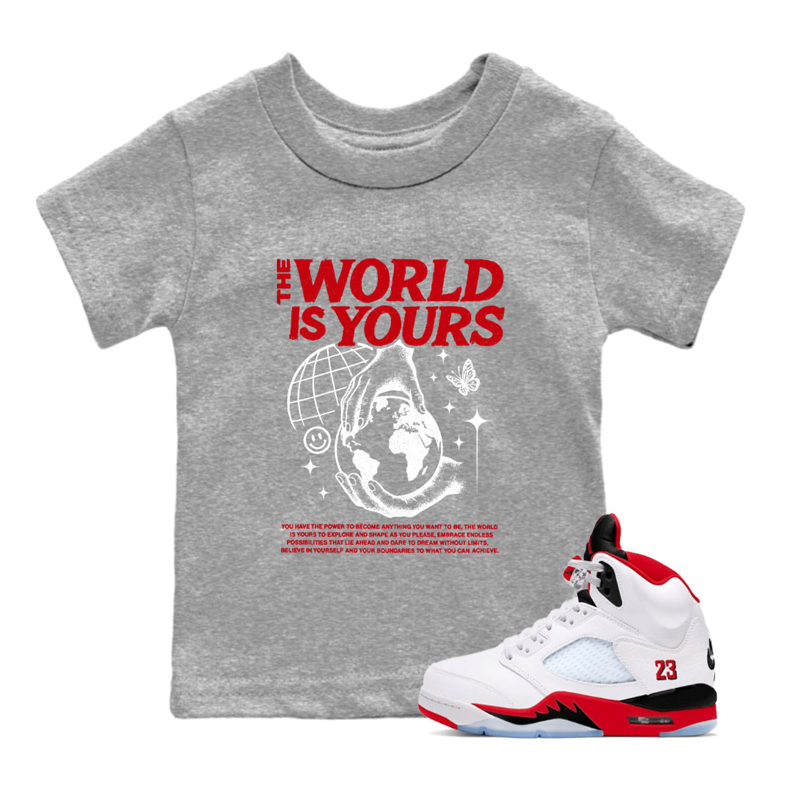5s Fire Red Sneaker match tees – Sneaker Tees To Match Jordan 5 Retro Fire Red Sneakers – The World Is Yours Kids Graphic T-Shirt Heather Grey 1
