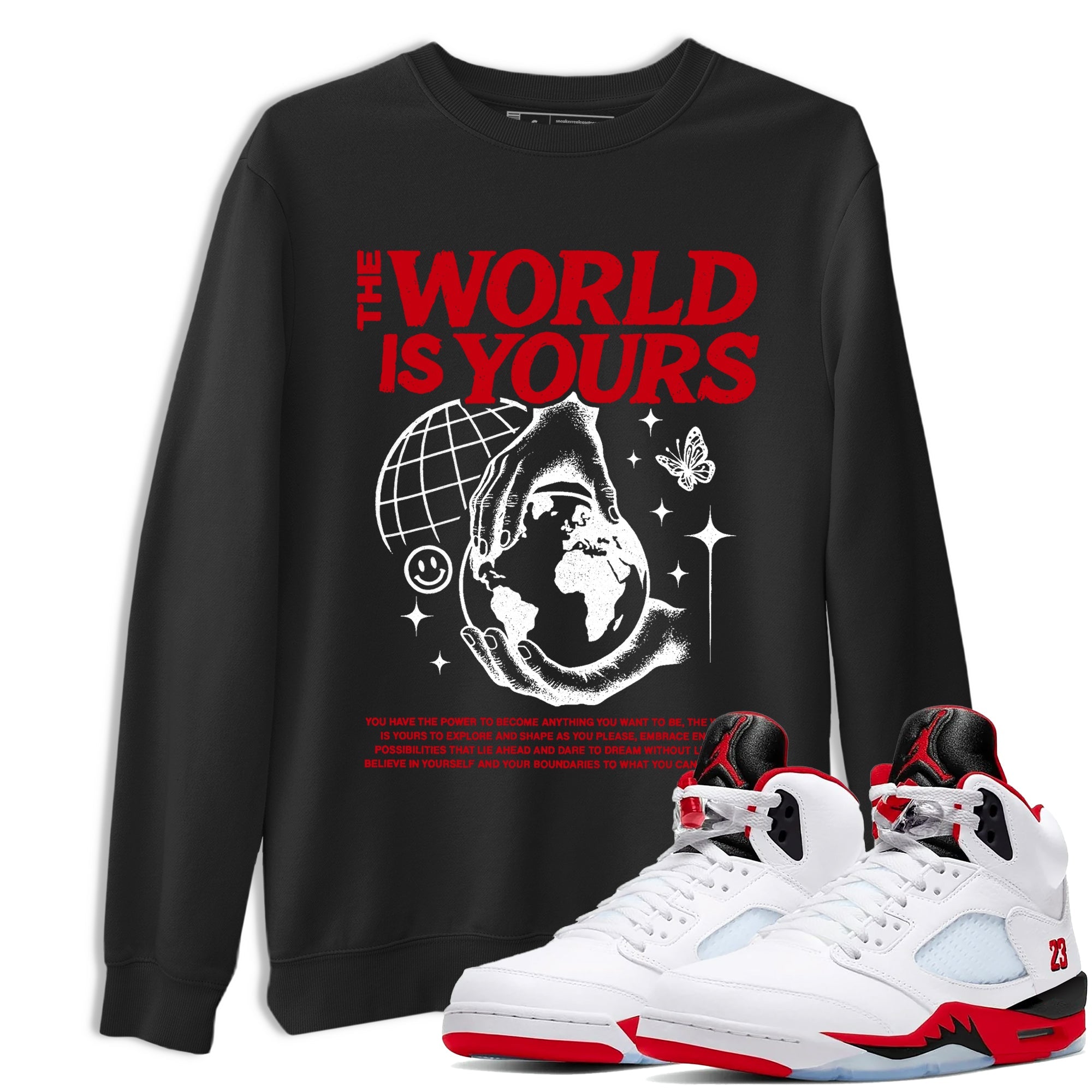 5s Fire Red Sneaker match tees – Sneaker Tees To Match Jordan 5 Retro Fire Red Sneakers – The World Is Yours Graphic Tee Black 1