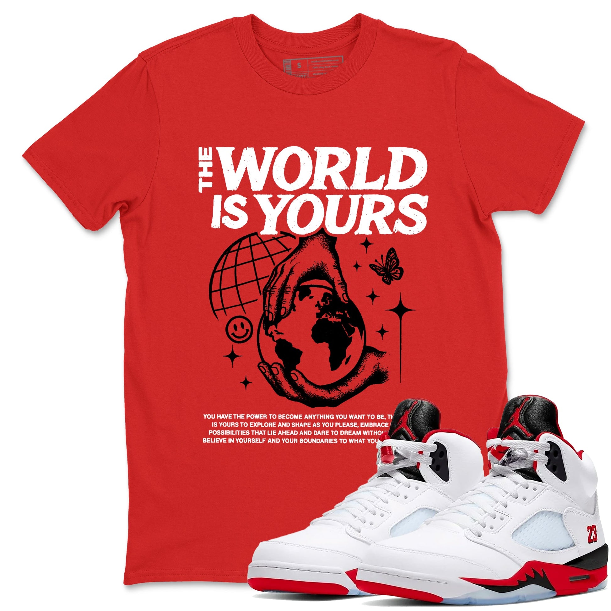 5s Fire Red Sneaker match tees – Sneaker Tees To Match Jordan 5 Retro Fire Red Sneakers – The World Is Yours Graphic Tee Red 1