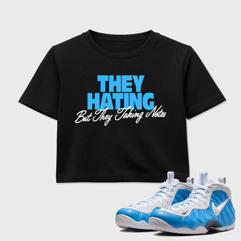 They Hating But Taking Notes SNRT Sneaker Women's Top - Air Foamposite Pro University Blue - SNRT Sneaker T-shirts