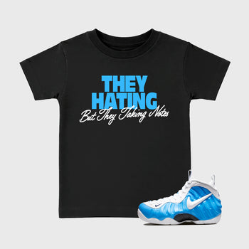 They Hating But Taking Notes SNRT Sneaker Tees Kids - Air Foamposite Pro University Blue - SNRT Sneaker T-shirts