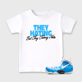 They Hating But Taking Notes SNRT Sneaker Tees Kids - Air Foamposite Pro University Blue - SNRT Sneaker T-shirts