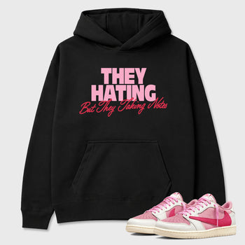 They Hating But Taking Notes Graphic T-Shirt sneaker match tee designed for the Air Jordan 1 Travis Scott Tropical Pink, featuring coordinated color options for a perfect streetwear match. Black 1 shirt.