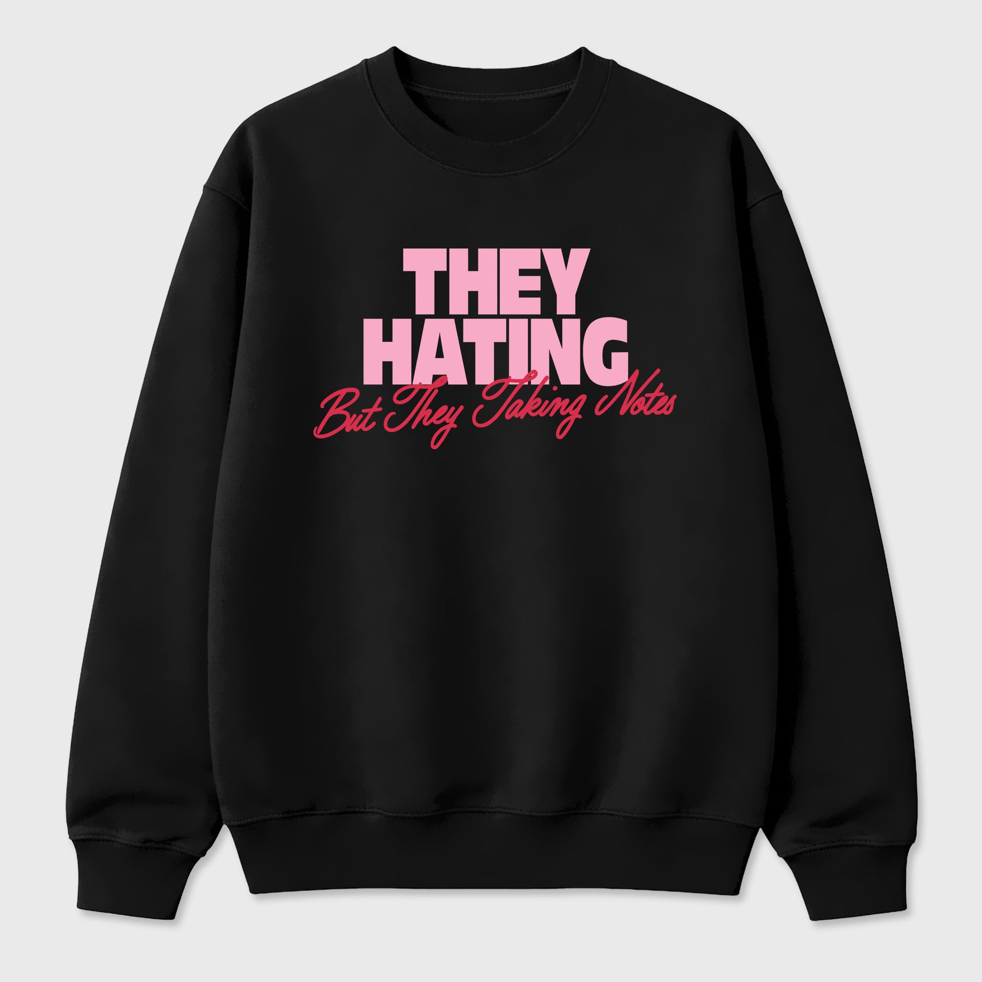 They Hating But Taking Notes Graphic T-Shirt sneaker match tee designed for the Air Jordan 1 Travis Scott Tropical Pink, featuring coordinated color options for a perfect streetwear match. Black 2 shirt.