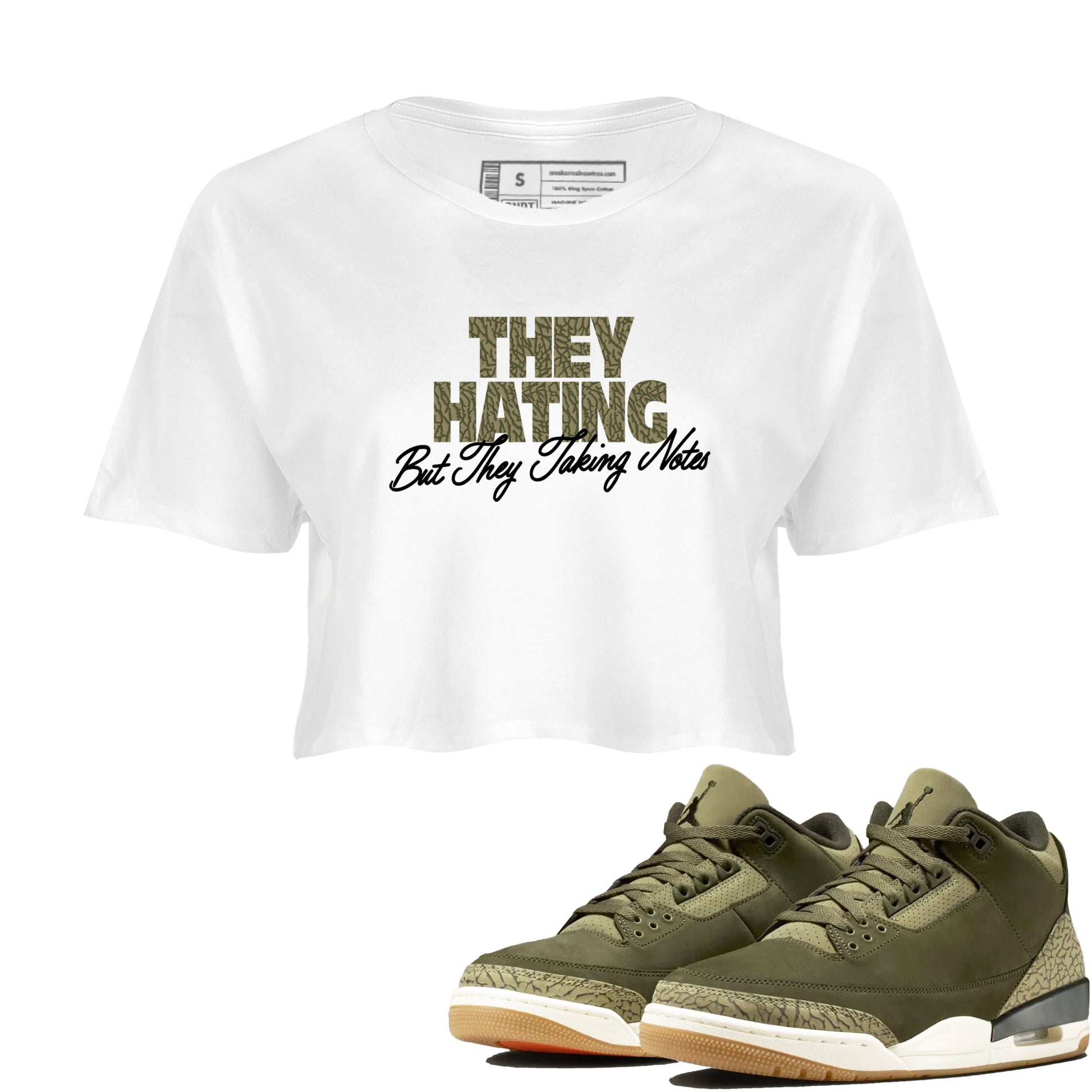Sneaker Threads – Sneaker Threads To Match Air Jordan 3 Family Affair Shoes – They Hating But Taking Notes Crop T-Shirt White 1
