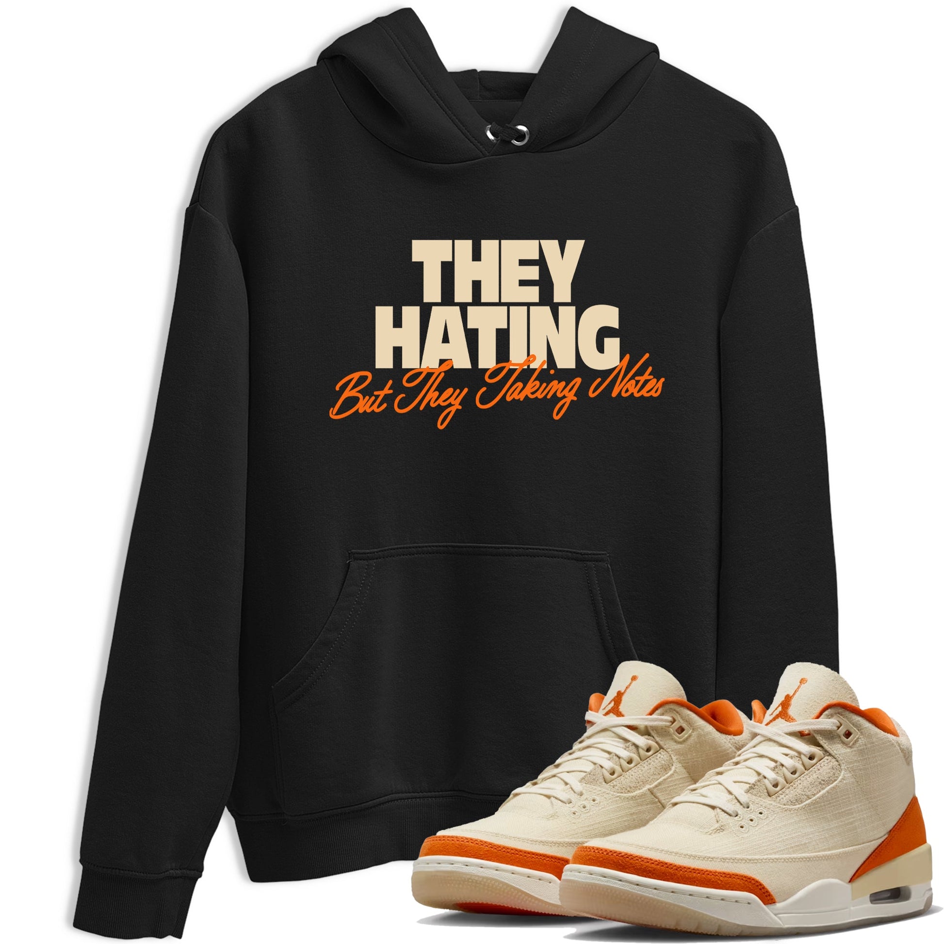 They Hating But Taking Notes sneaker match t-shirt styled to complete your fit with the Air Jordan 3 Starfish sneakers, shown in Black 1.