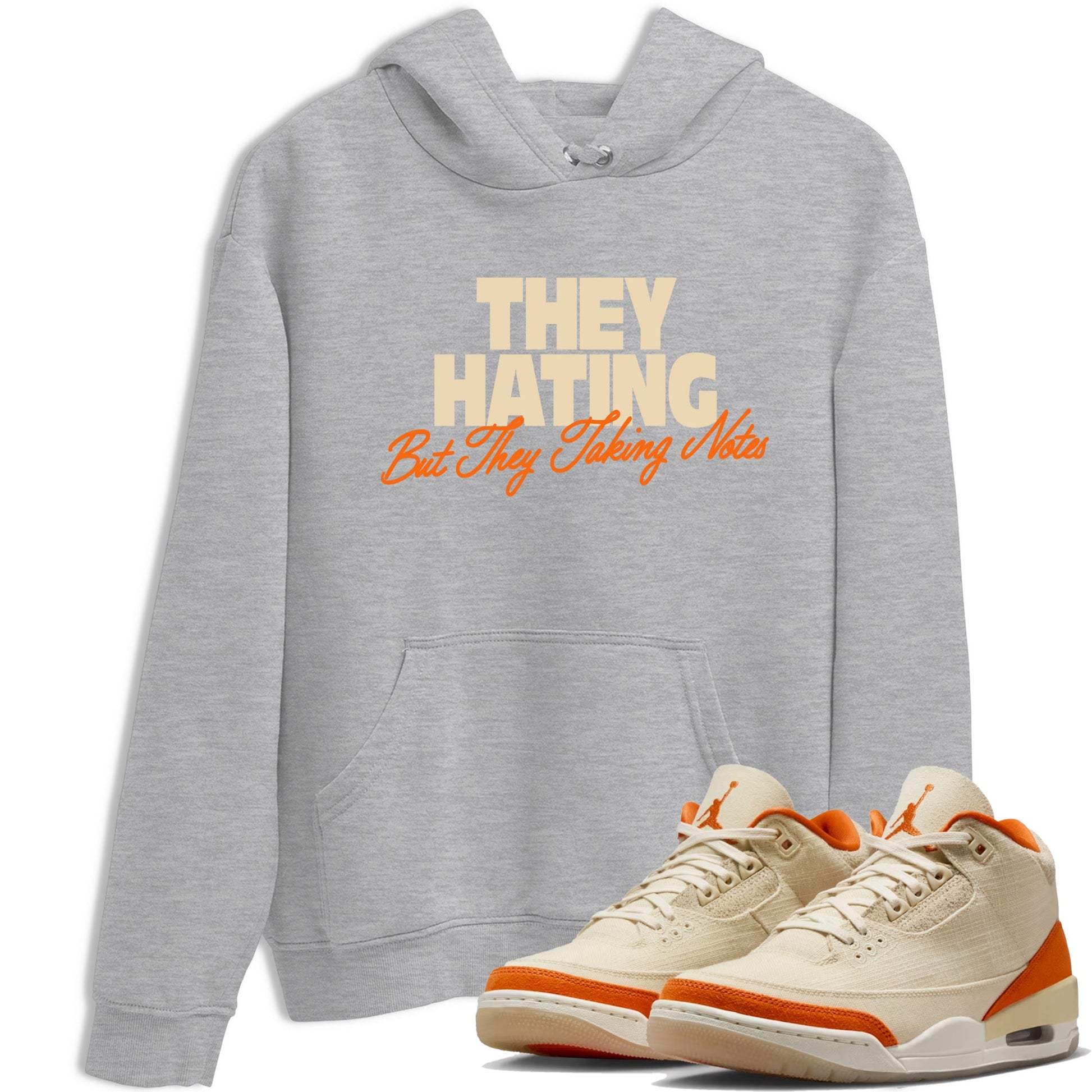 They Hating But Taking Notes sneaker match t-shirt styled to complete your fit with the Air Jordan 3 Starfish sneakers, shown in Heather Grey 1.
