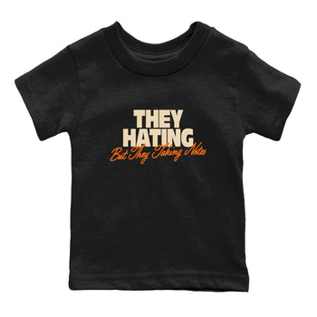 They Hating But Taking Notes baby and kids t-shirt crafted for little sneakerheads to shine with the Air Jordan 3 Starfish sneakers, displayed in Black 2.