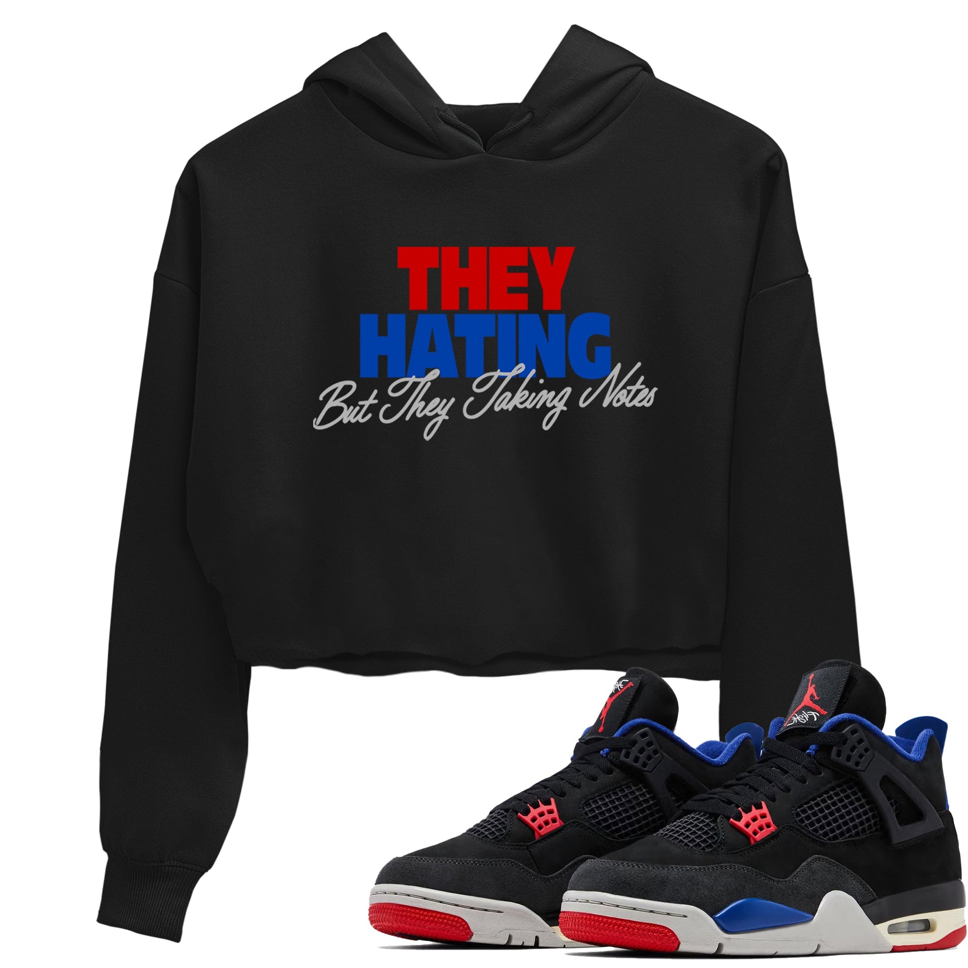 They Hating But Taking Notes womens crop tee made to vibe with the Air Jordan 4 Rare Air sneakers — the perfect match in Black 1.