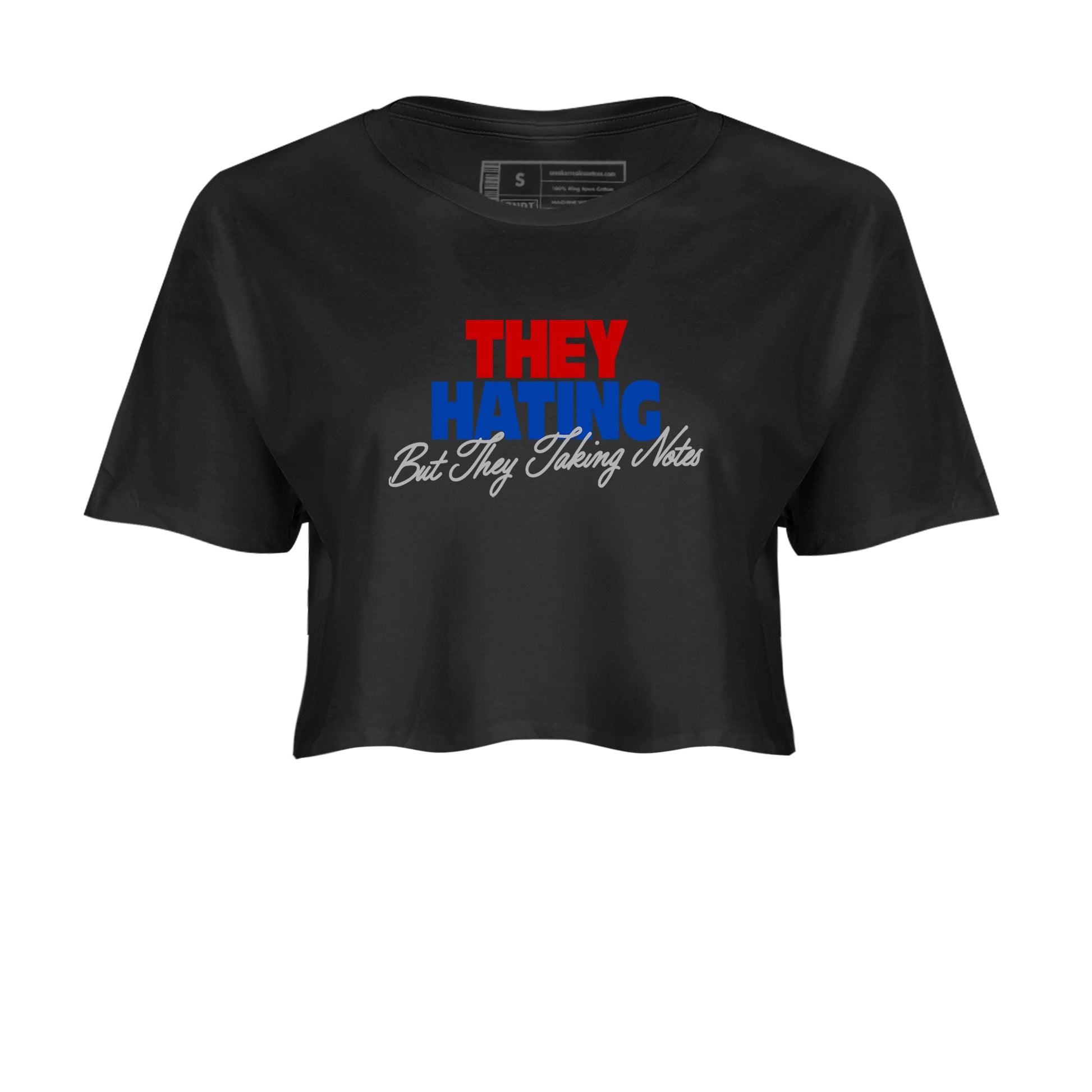 They Hating But Taking Notes womens crop tee made to vibe with the Air Jordan 4 Rare Air sneakers — the perfect match in Black 2.