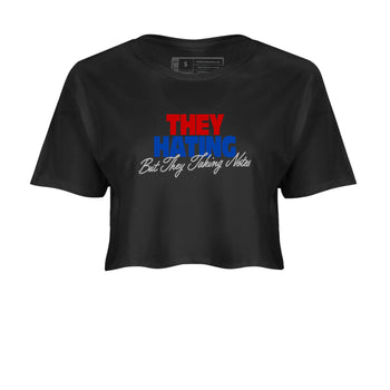 They Hating But Taking Notes womens crop tee made to vibe with the Air Jordan 4 Rare Air sneakers — the perfect match in Black 2.