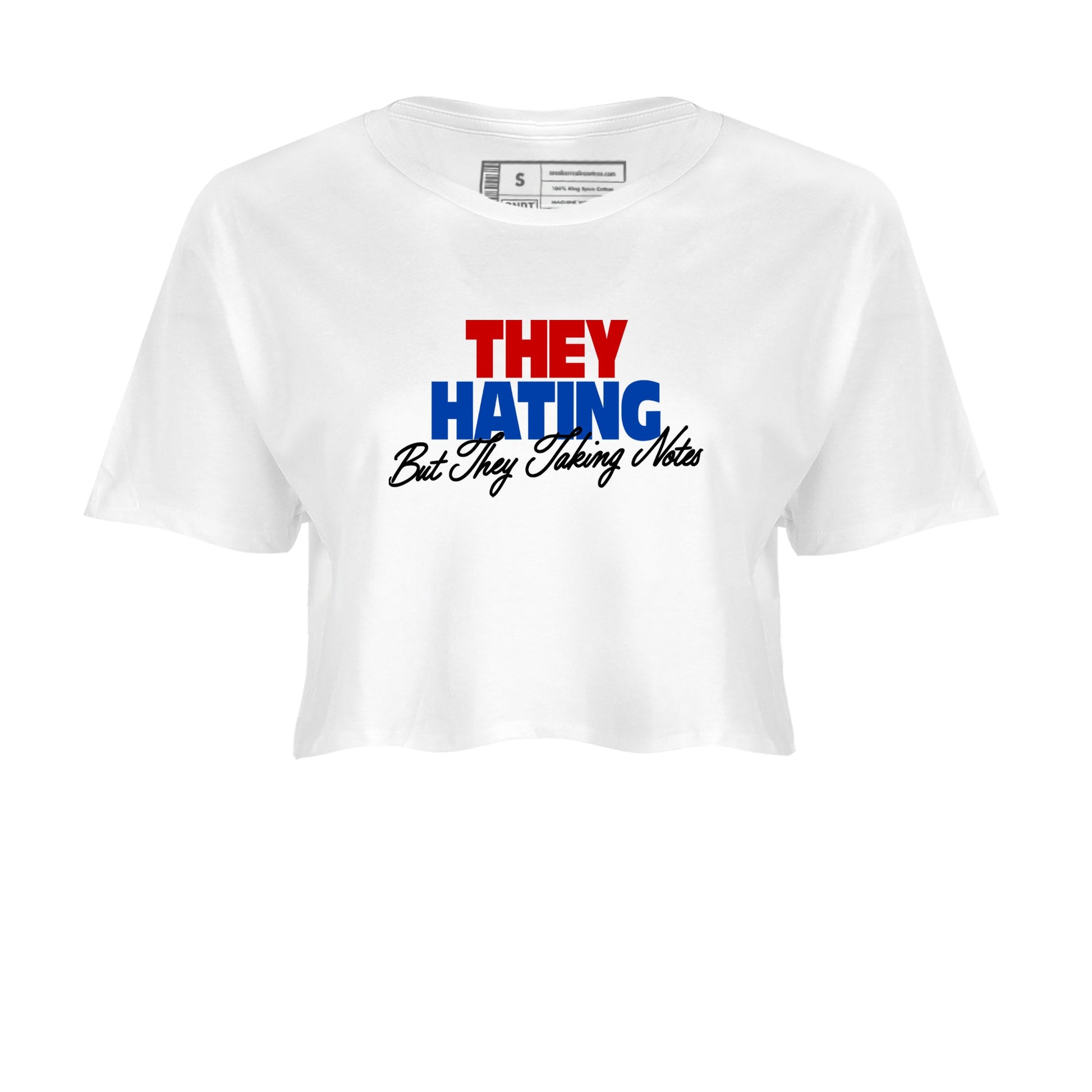They Hating But Taking Notes womens crop tee made to vibe with the Air Jordan 4 Rare Air sneakers — the perfect match in White 2.