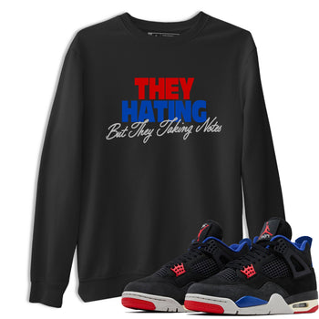 They Hating But Taking Notes sneaker match t-shirt styled to complete your fit with the Air Jordan 4 Rare Air sneakers, shown in Black 1.