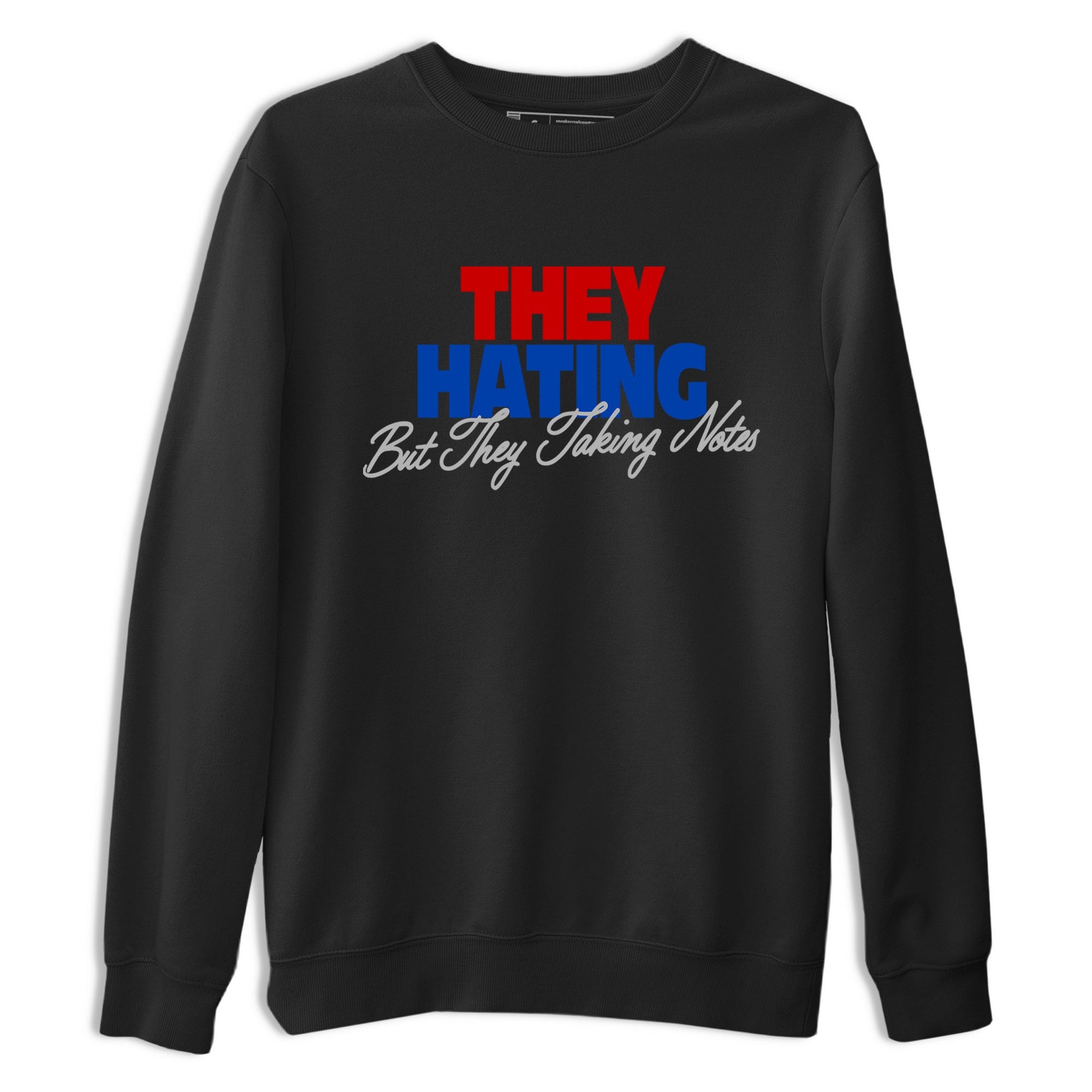 They Hating But Taking Notes sneaker match t-shirt styled to complete your fit with the Air Jordan 4 Rare Air sneakers, shown in Black 2.