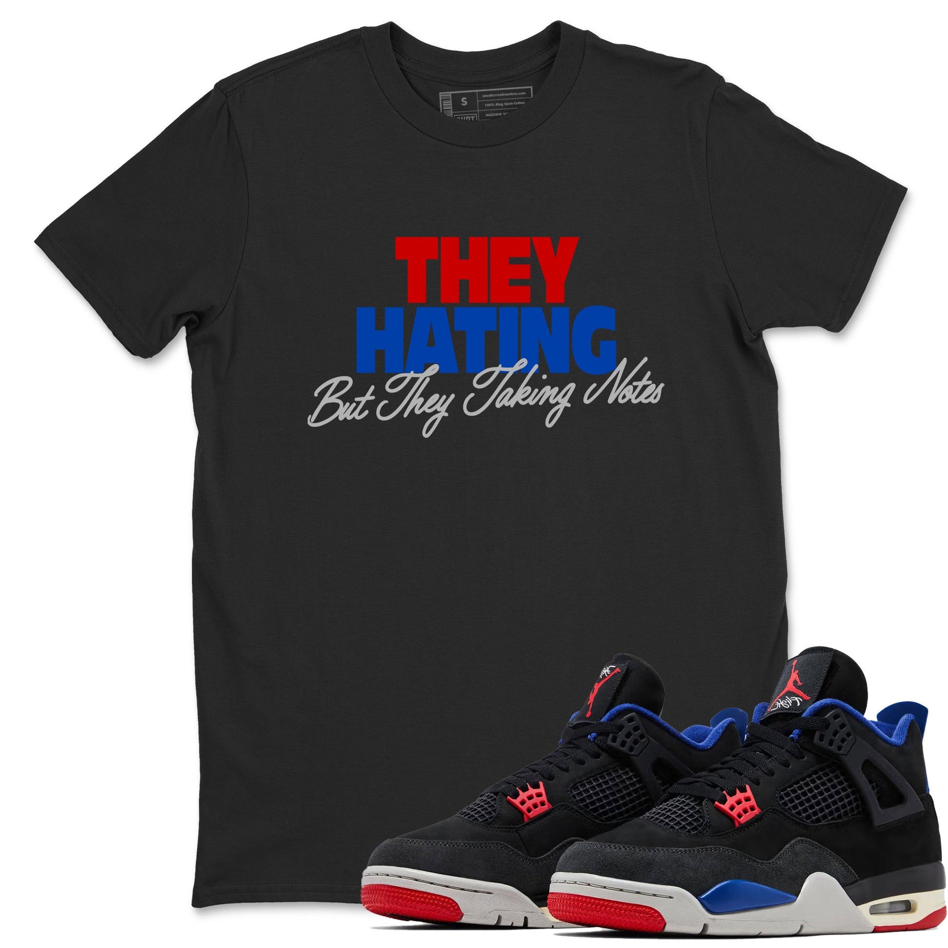 They Hating But Taking Notes sneaker match t-shirt styled to complete your fit with the Air Jordan 4 Rare Air sneakers, shown in Black 1.