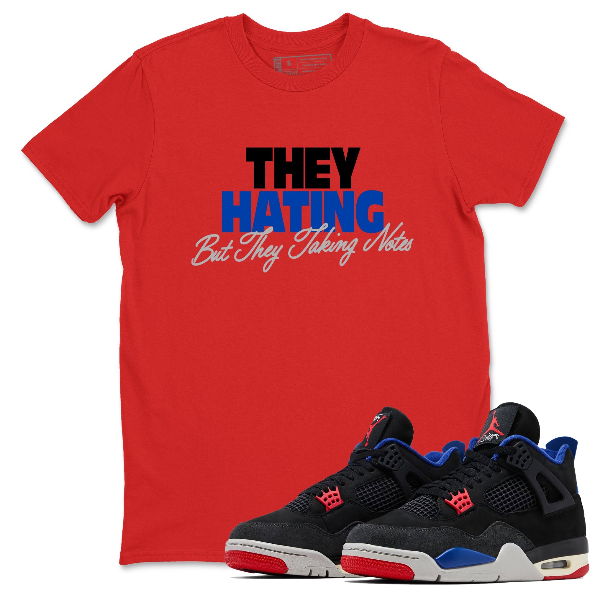 They Hating But Taking Notes sneaker match t-shirt styled to complete your fit with the Air Jordan 4 Rare Air sneakers, shown in Red 1.