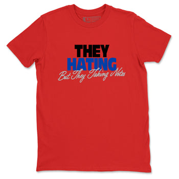 They Hating But Taking Notes sneaker match t-shirt styled to complete your fit with the Air Jordan 4 Rare Air sneakers, shown in Red 2.