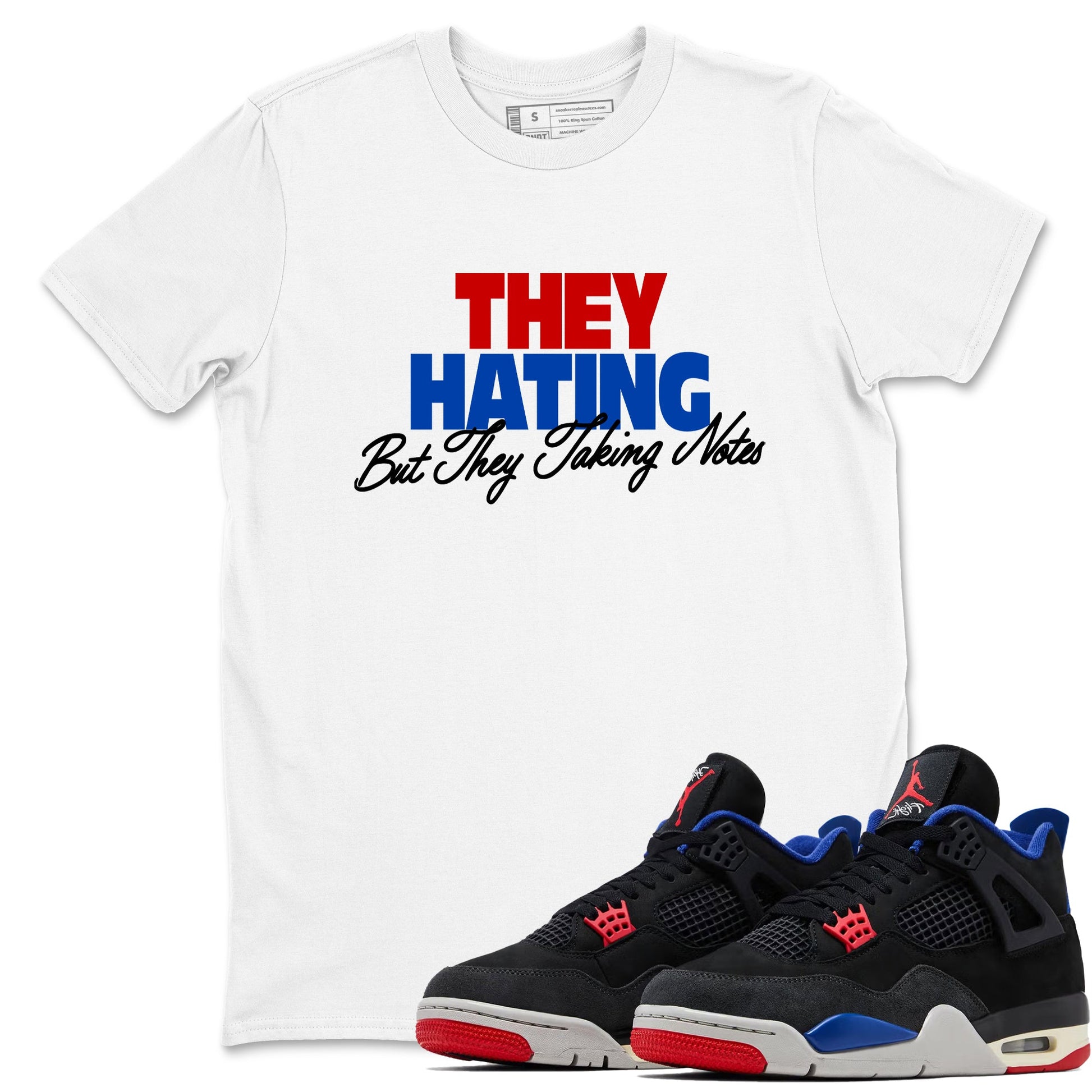 They Hating But Taking Notes sneaker match t-shirt styled to complete your fit with the Air Jordan 4 Rare Air sneakers, shown in White 1.