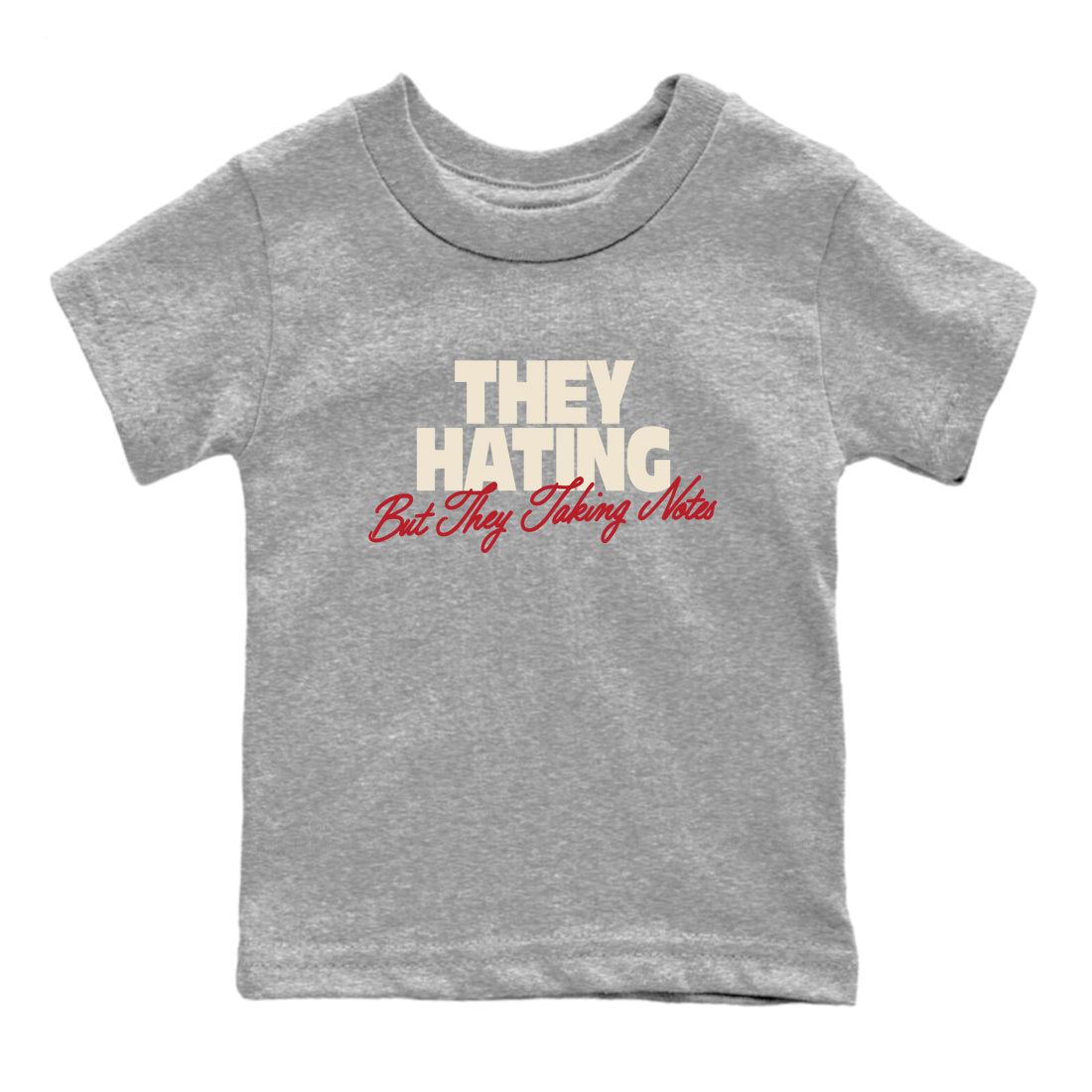 Perfect Valentine's Day Gifts graphic tee  – Graphic Tees To Match Air Jordan 4 Valentines Day – They Hating But Taking Notes Kids Graphic T-Shirt Heather Grey 2