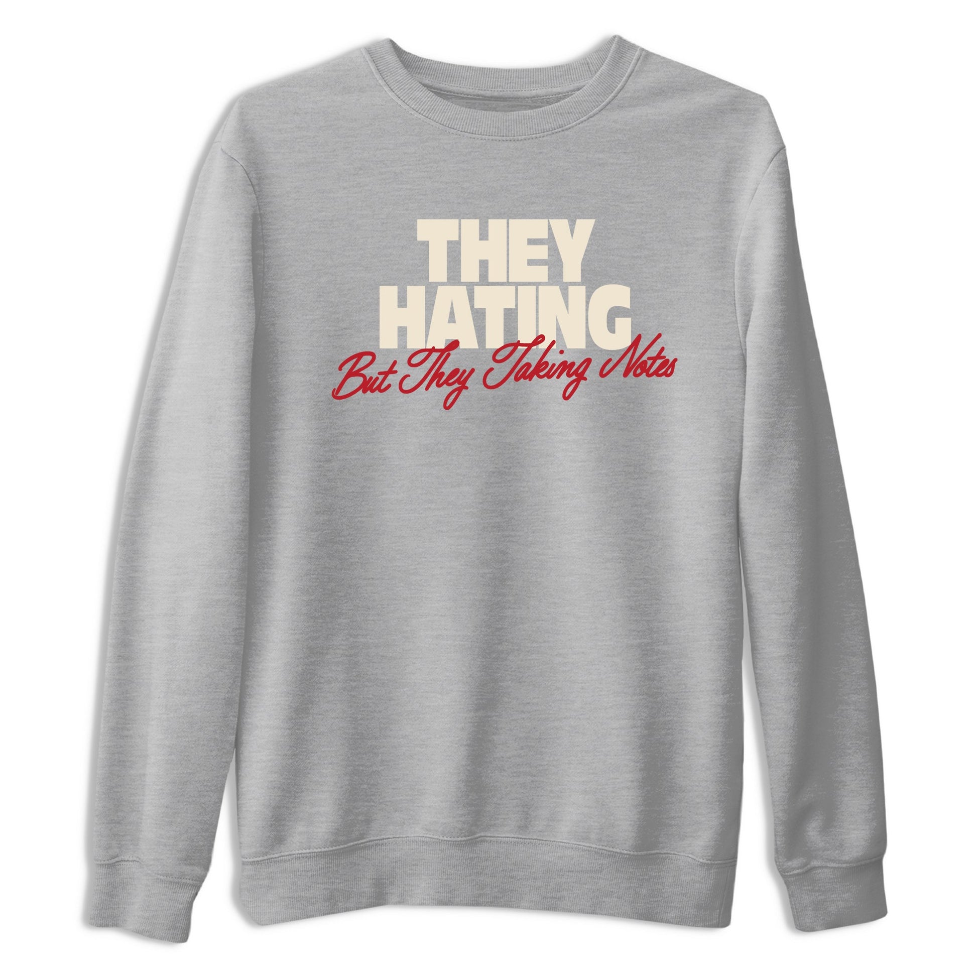 Perfect Valentine's Day Gifts graphic tee  – Graphic Tees To Match Air Jordan 4 Valentines Day – They Hating But Taking Notes Tee Heather Grey 2