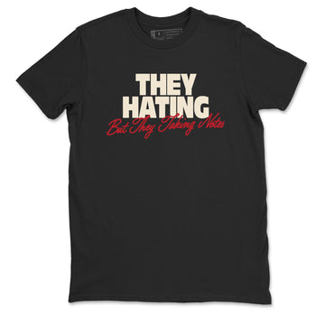 Perfect Valentine's Day Gifts graphic tee  – Graphic Tees To Match Air Jordan 4 Valentines Day – They Hating But Taking Notes Tee Black 2