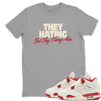 Perfect Valentine's Day Gifts graphic tee  – Graphic Tees To Match Air Jordan 4 Valentines Day – They Hating But Taking Notes Tee Heather Grey 1