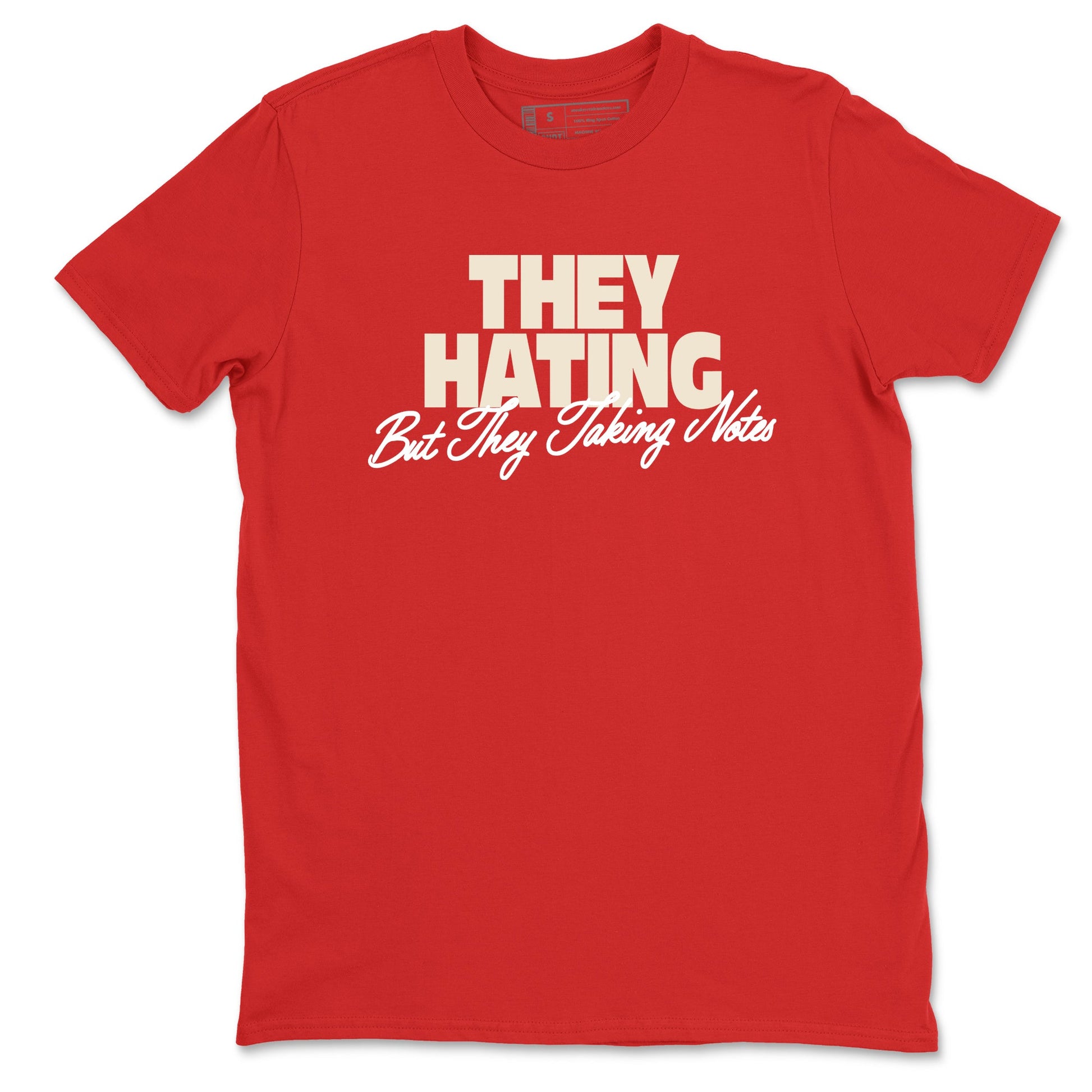 Perfect Valentine's Day Gifts graphic tee  – Graphic Tees To Match Air Jordan 4 Valentines Day – They Hating But Taking Notes Tee Red 2