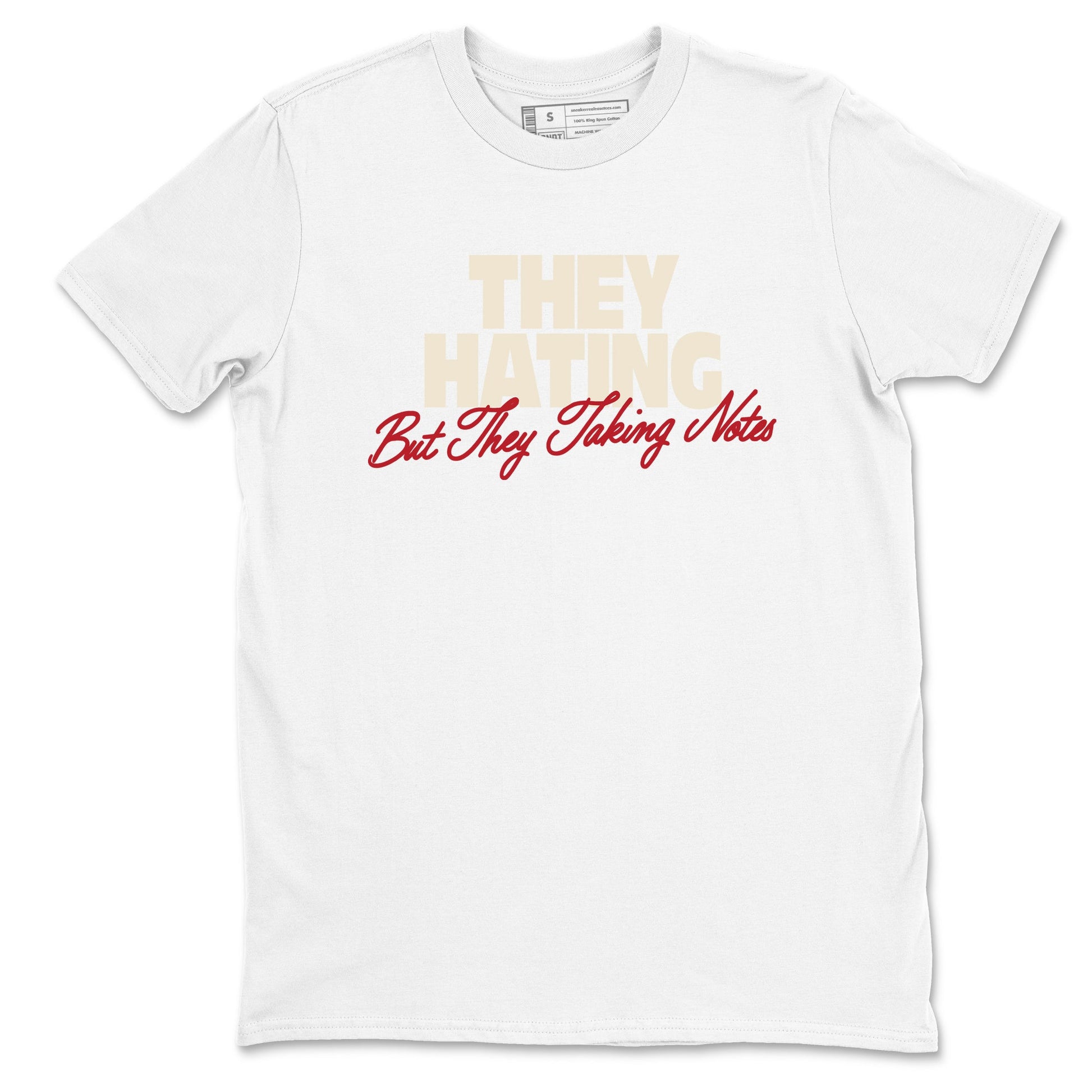 Perfect Valentine's Day Gifts graphic tee  – Graphic Tees To Match Air Jordan 4 Valentines Day – They Hating But Taking Notes Tee White 2